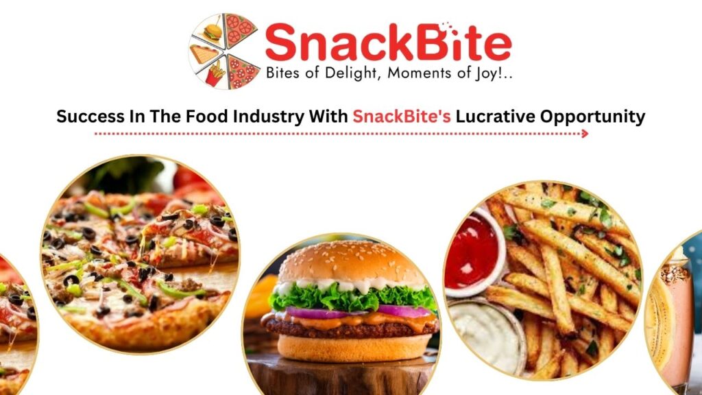 One Success In The Food Industry With SnackBite’s Lucrative Opportunity
